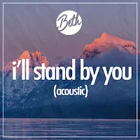 Beth — I’ll Stand By You (Acoustic) — обложка